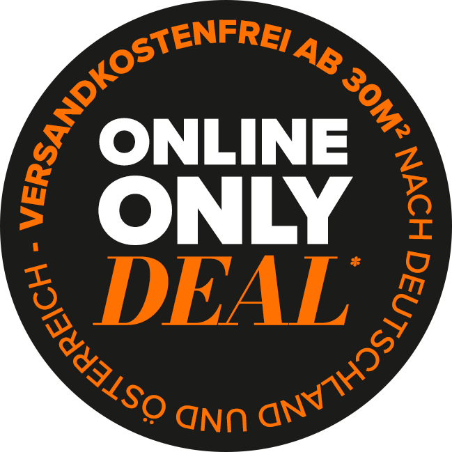 Online Only Deal - versandkostenfrei ab 30m²